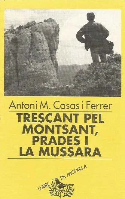 Trescant pel Montsant, Prades i La Mussara