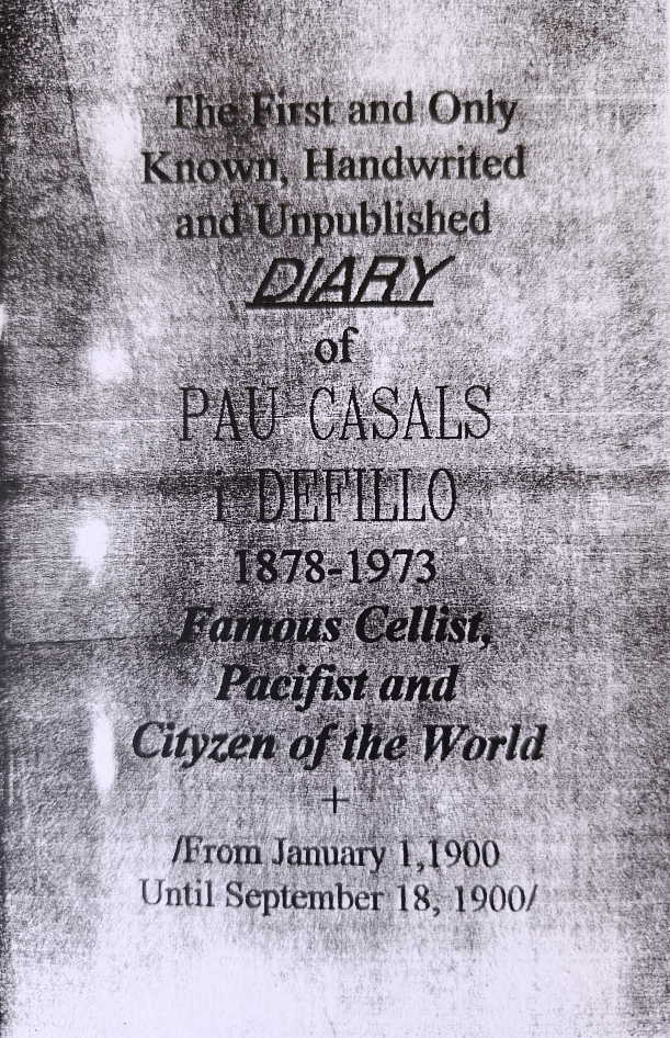 Diario juvenil del Gran Maestro Pau Casals i Defilló
